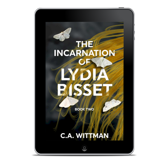 The Incarnation of Lydia Bisset: E-Book Two